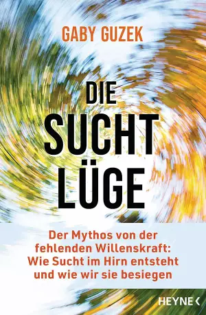 Cover des Buchs Die Suchtlüge.